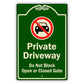 Private Driveway Don Not Block Open Or Closed Gate Aluminum Sign