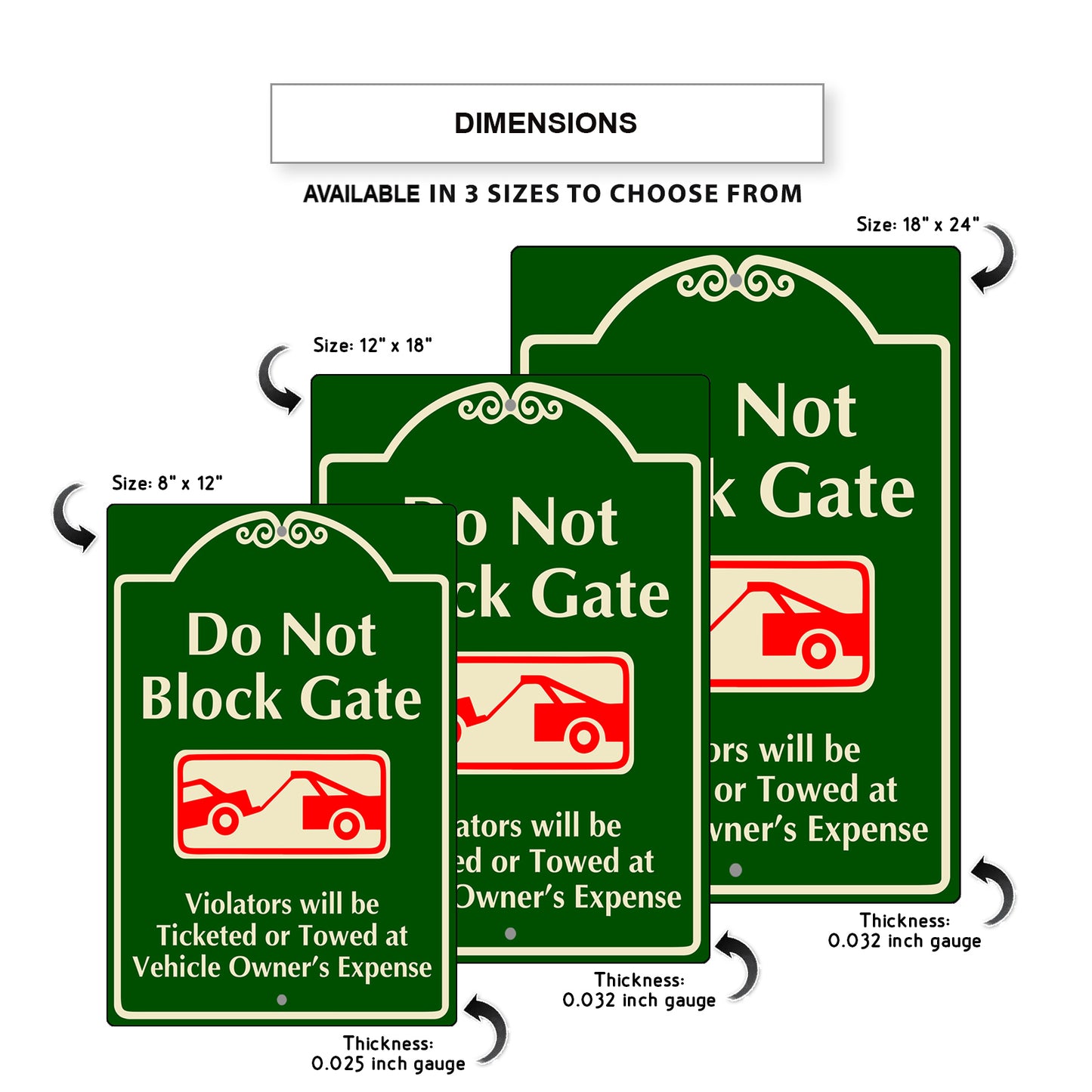Do Not Block Gate Violators Will Be Ticketed Or Towed Aluminum Metal Sign