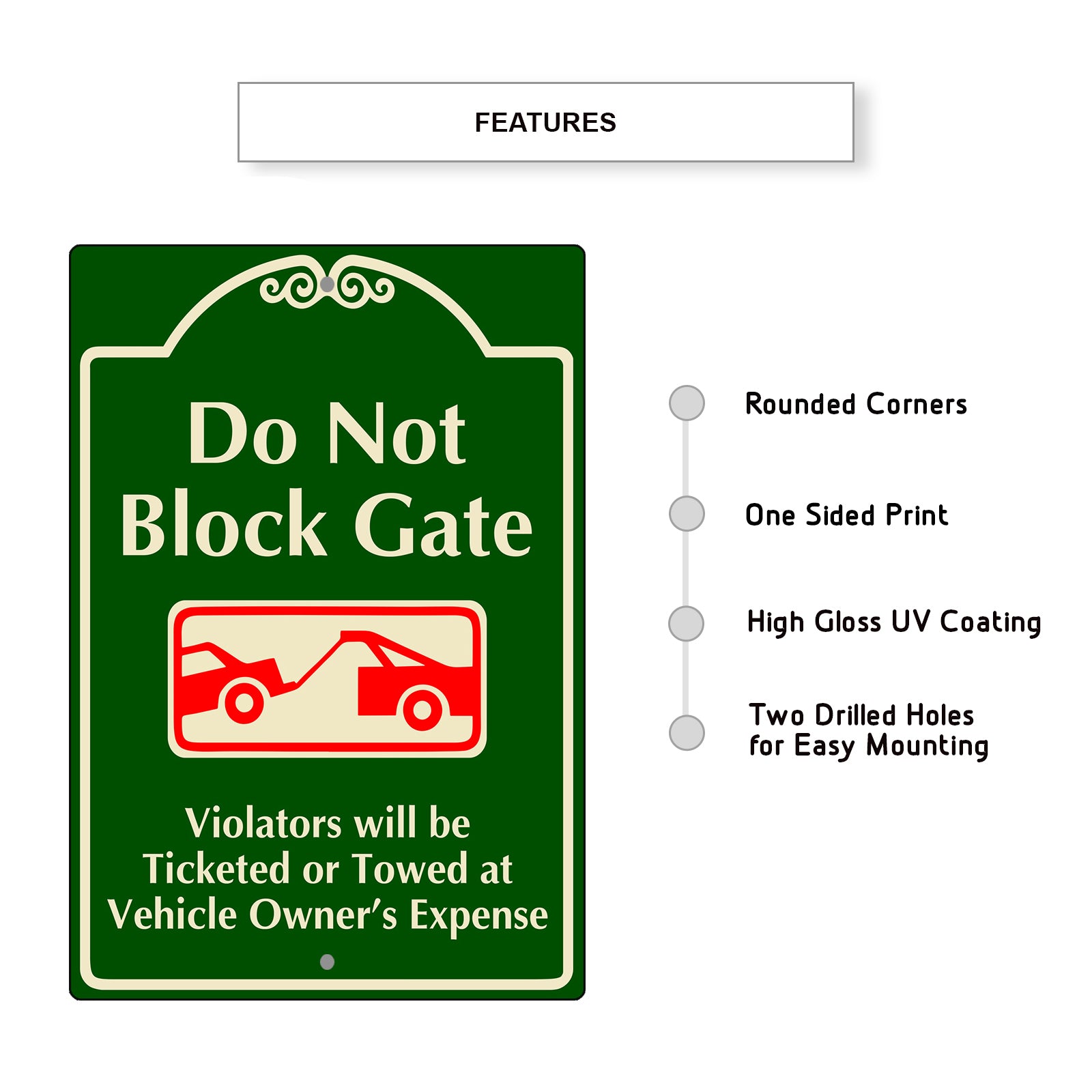 Do Not Block Gate Violators Will Be Ticketed Or Towed Aluminum Metal Sign
