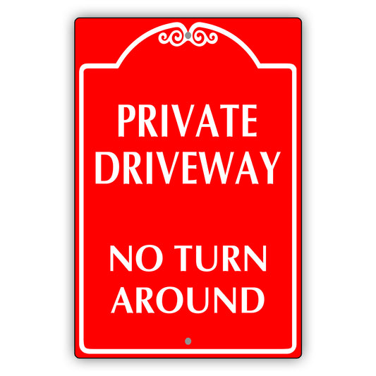Private Driveway No Turn Around