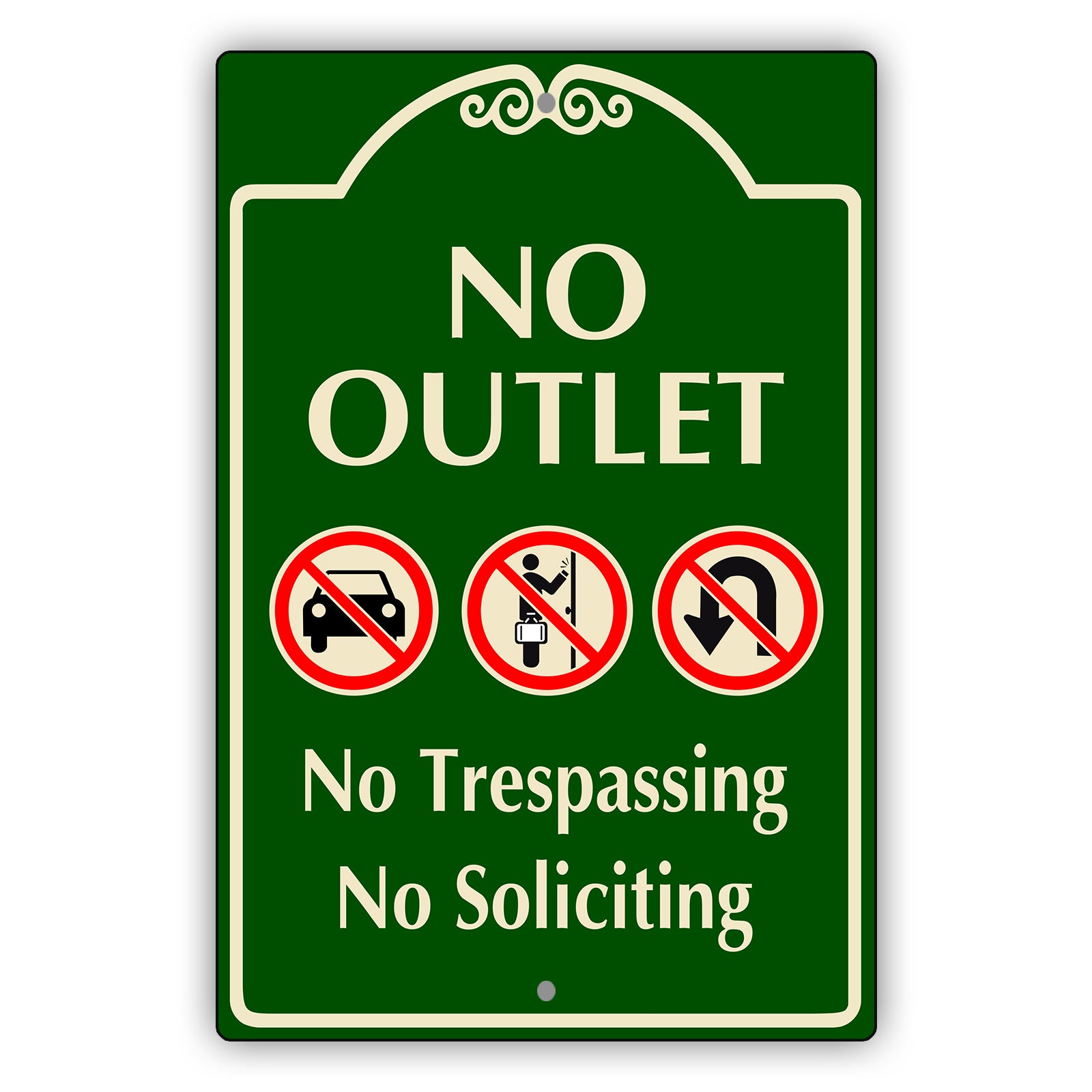 No Outlet No Trespassing No Soliciting
