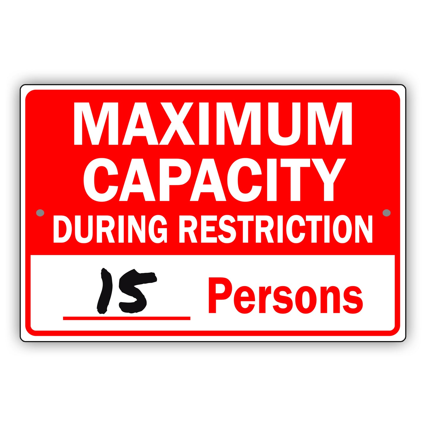 Maximum Capacity during Restriction 15 Persons