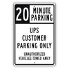 20 Minute Parking UPS Customer Parking Only