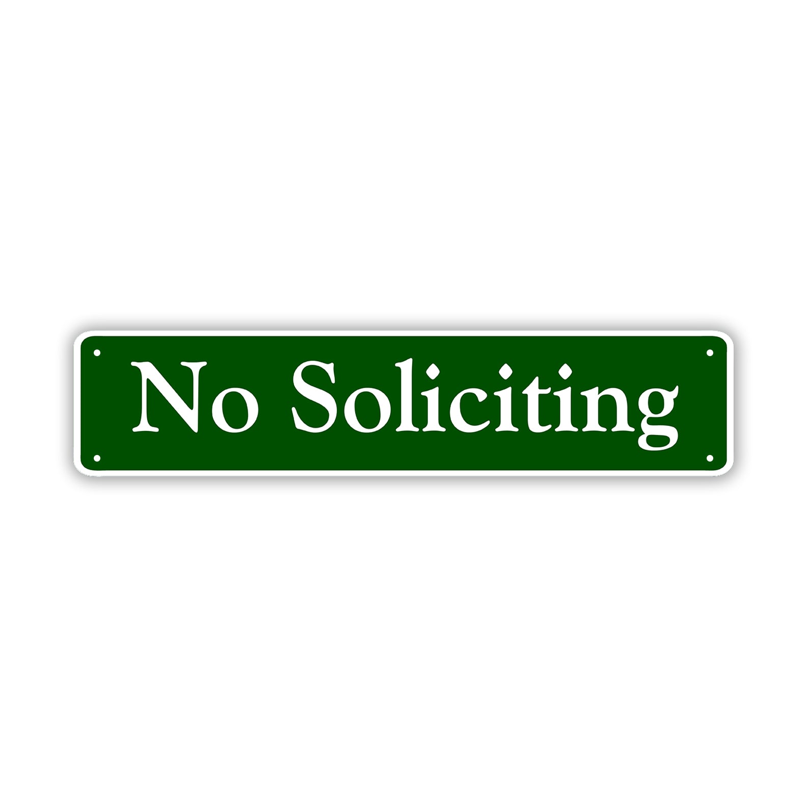 No Soliciting Aluminum Metal Street Sign Green