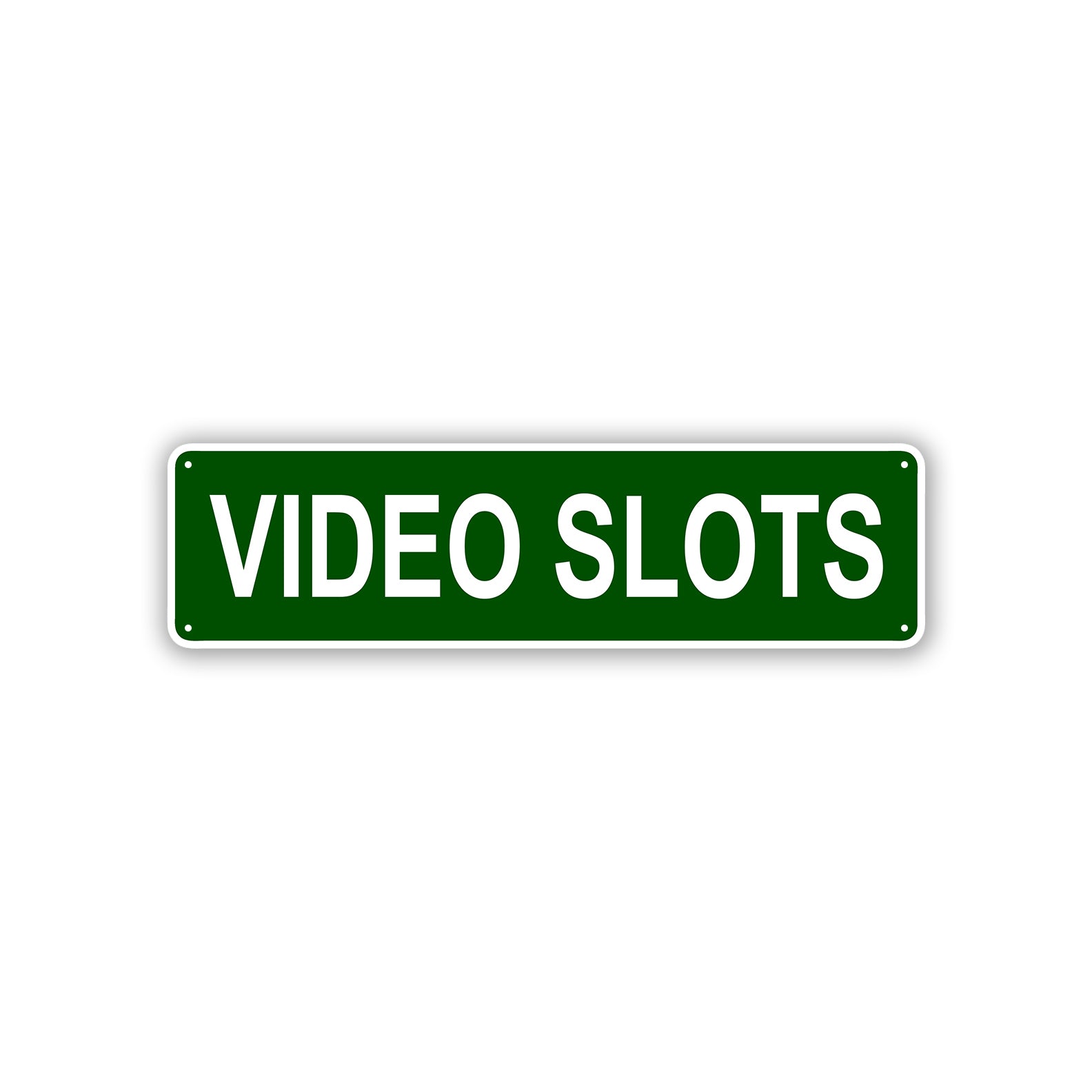Video Slots Aluminum Street Sign Green