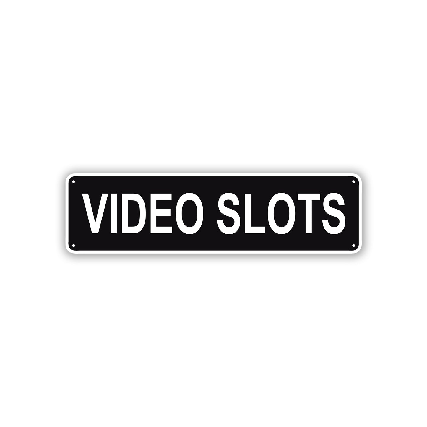 Video Slots Aluminum Street Sign Black