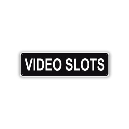 Video Slots Aluminum Street Sign Black