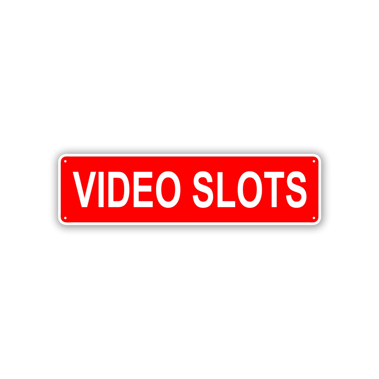 Video Slots Aluminum Street Sign Red