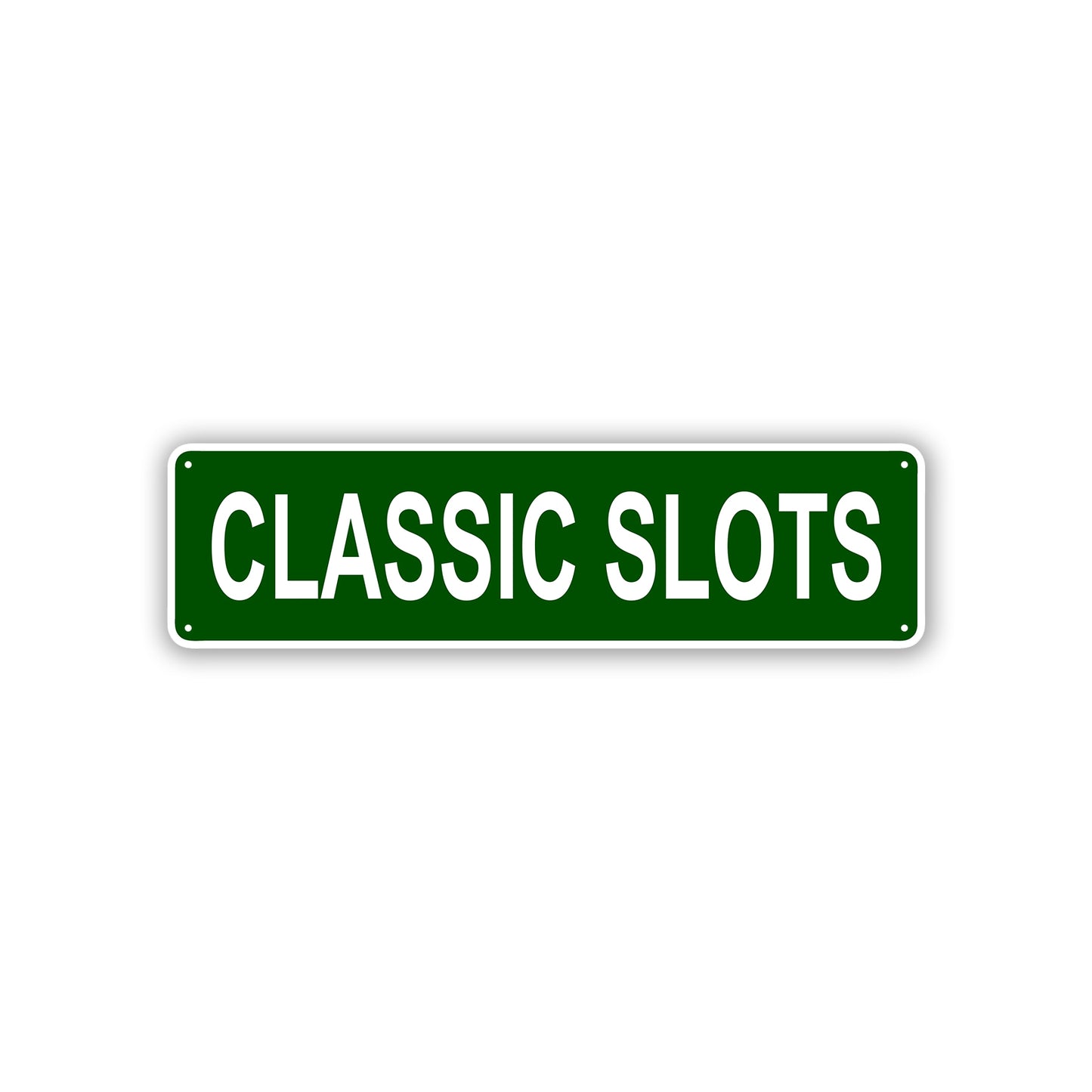 Classic Slots Aluminum Street Sign Green