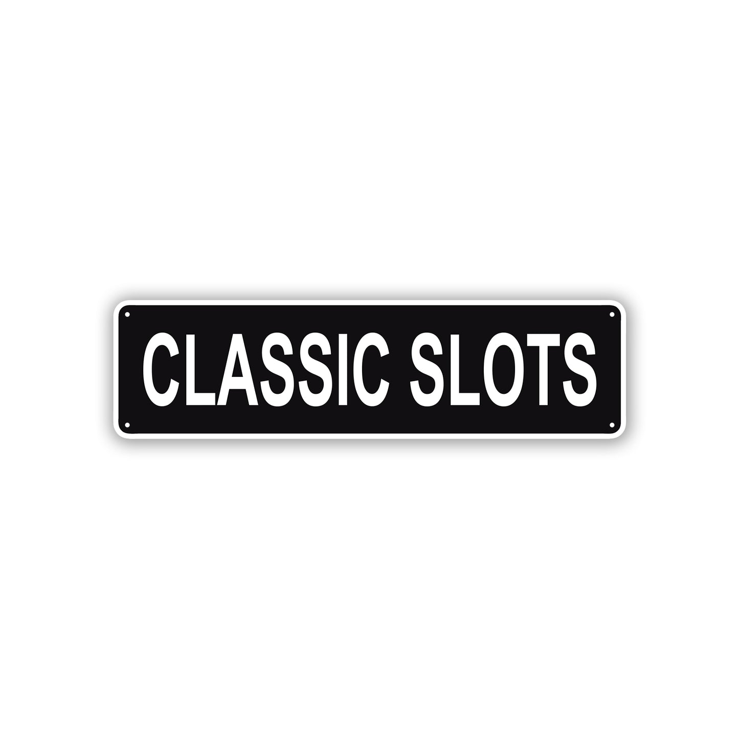 Classic Slots Aluminum Street Sign Black