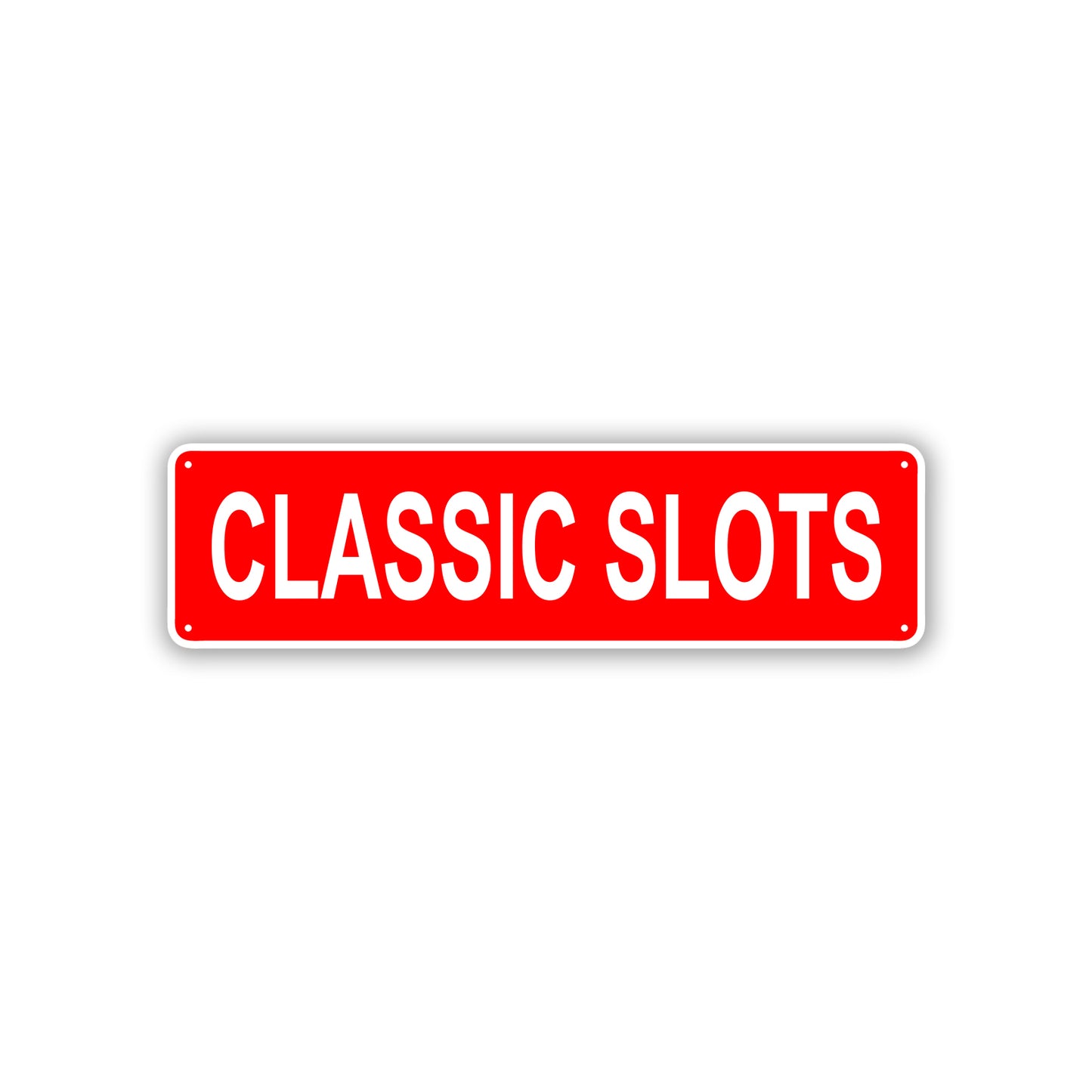 Classic Slots Aluminum Street Sign Red
