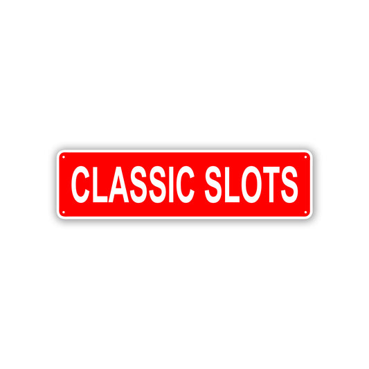 Classic Slots Aluminum Street Sign Red