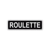 Roulette Aluminum Street Sign Black