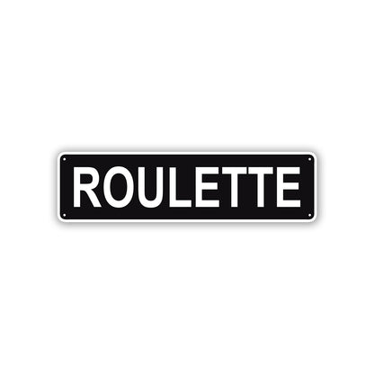 Roulette Aluminum Street Sign Black