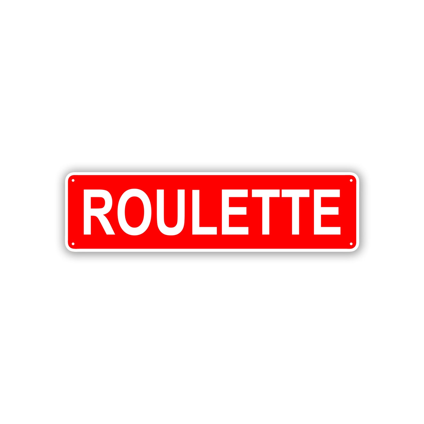Roulette Aluminum Street Sign Red