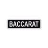 Baccarat Aluminum Street Sign Black