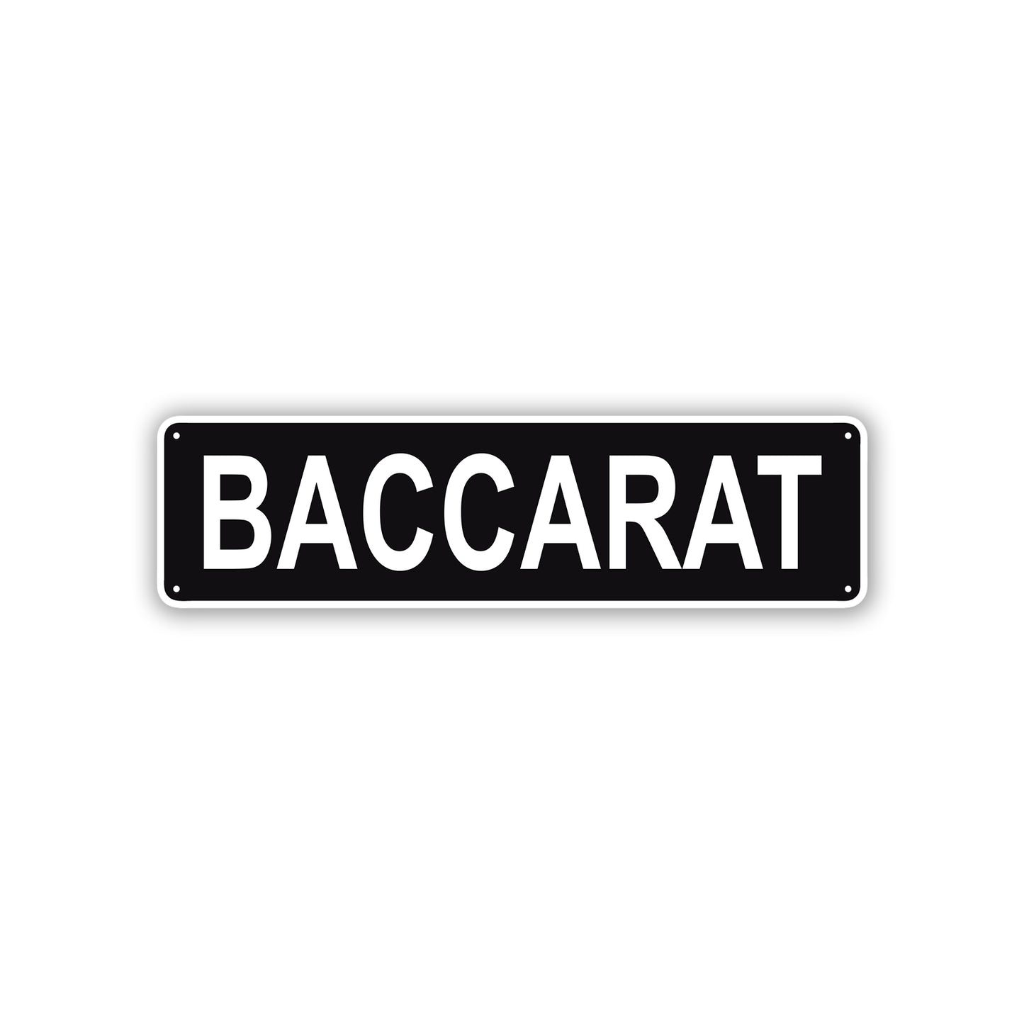 Baccarat Aluminum Street Sign Black