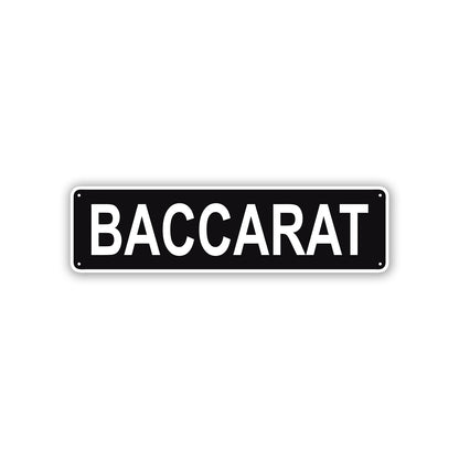 Baccarat Aluminum Street Sign Black