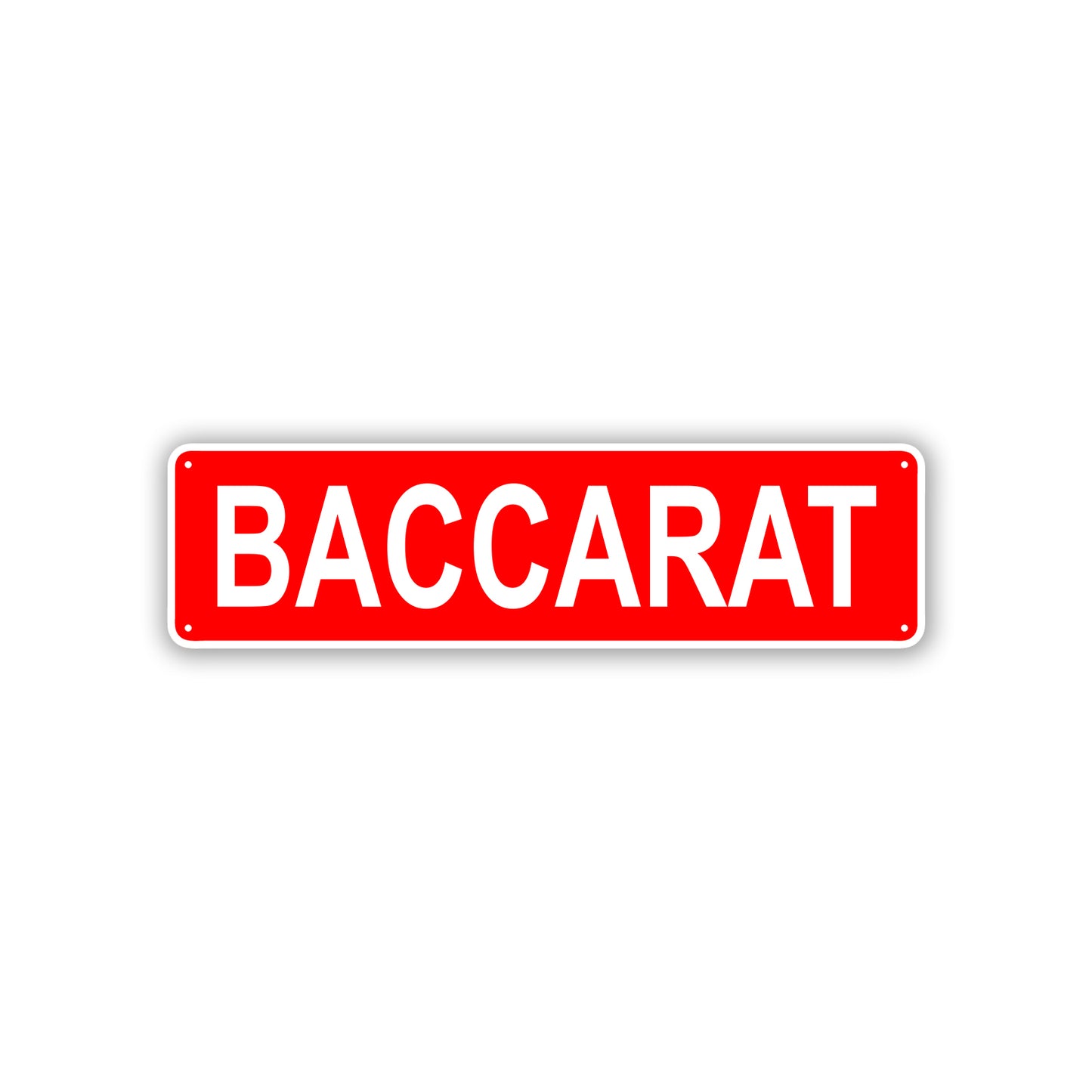 Baccarat Aluminum Street Sign Red