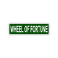Wheel Of Fortune Aluminum Street Sign Green