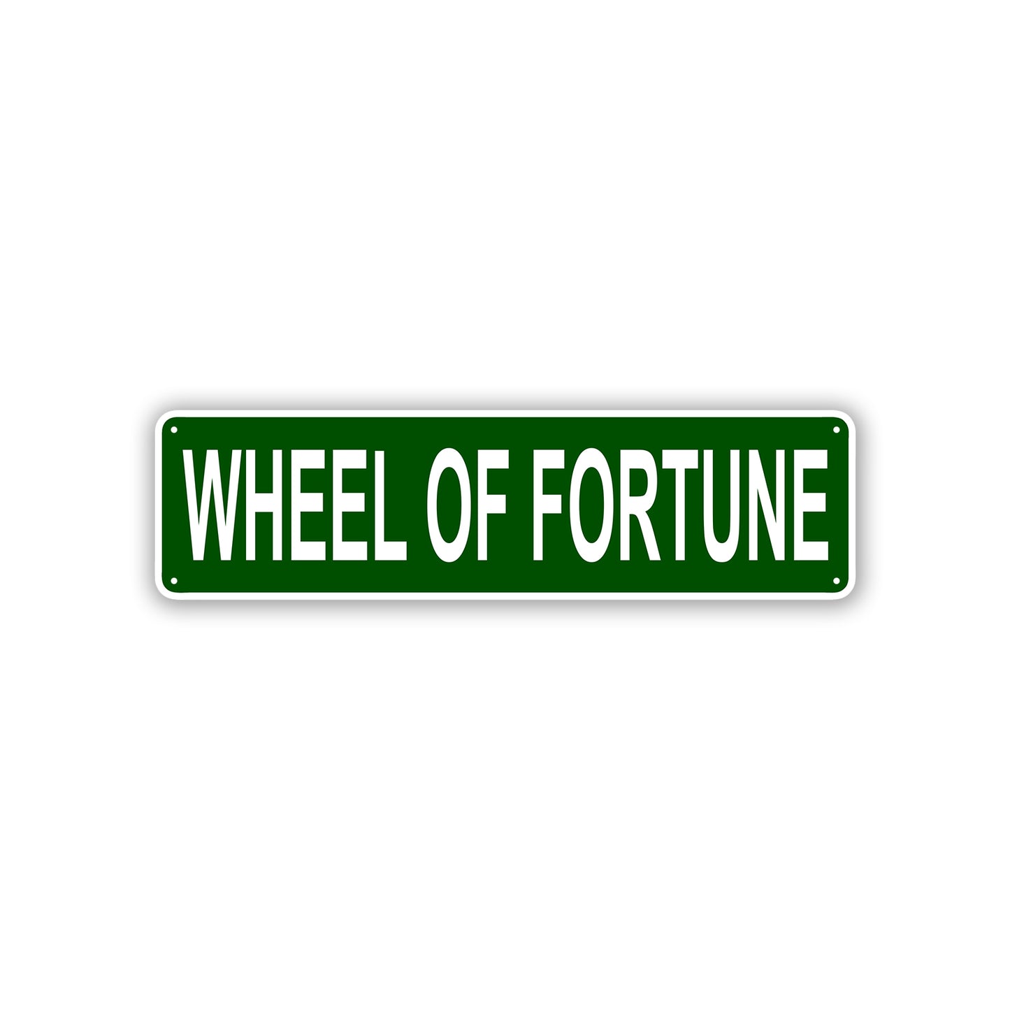 Wheel Of Fortune Aluminum Street Sign Green