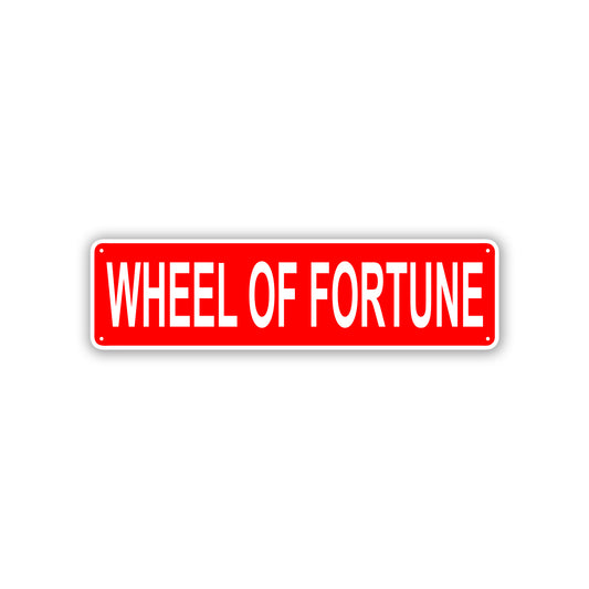 Wheel Of Fortune Aluminum Street Sign Red