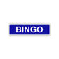 Bingo Aluminum Street Sign Blue