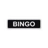 Bingo Aluminum Street Sign Black