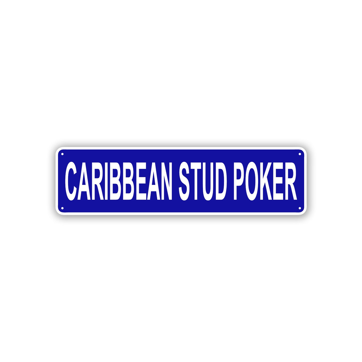 Caribbean Stud Poker Aluminum Street Sign Blue