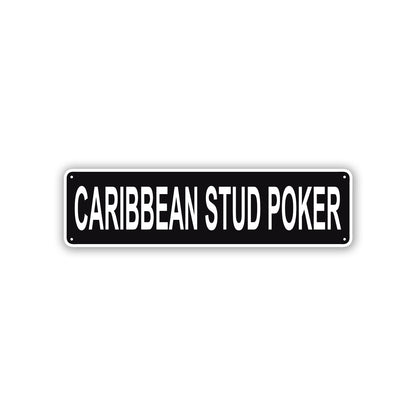 Caribbean Stud Poker Aluminum Street Sign Black