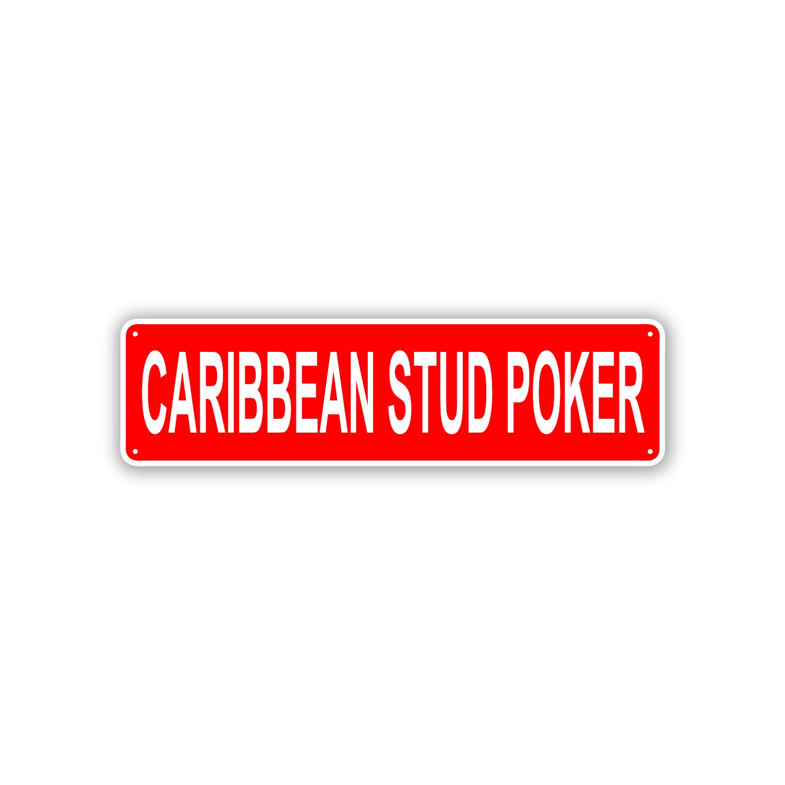 Caribbean Stud Poker Aluminum Street Sign Red