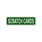 Scratch Cards Aluminum Street Sign Green