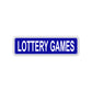 Lottery Games Aluminum Street Sign Blue