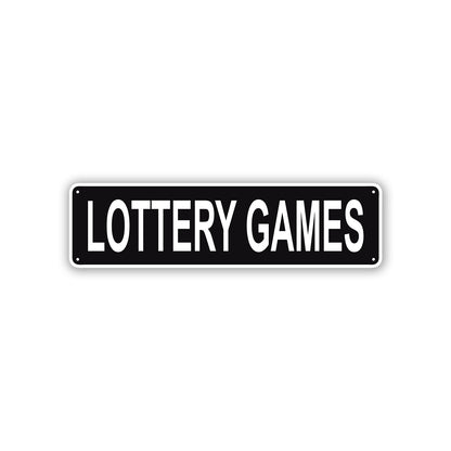 Lottery Games Aluminum Street Sign Black