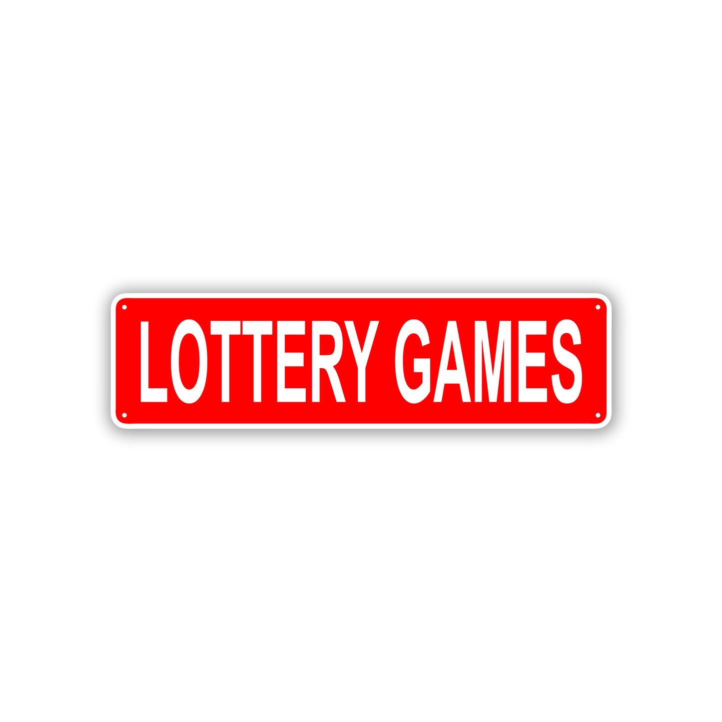 Lottery Games Aluminum Street Sign Red