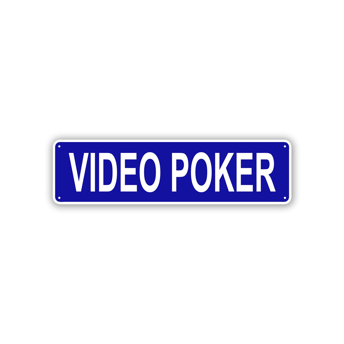 Video Poker Aluminum Street Sign Blue
