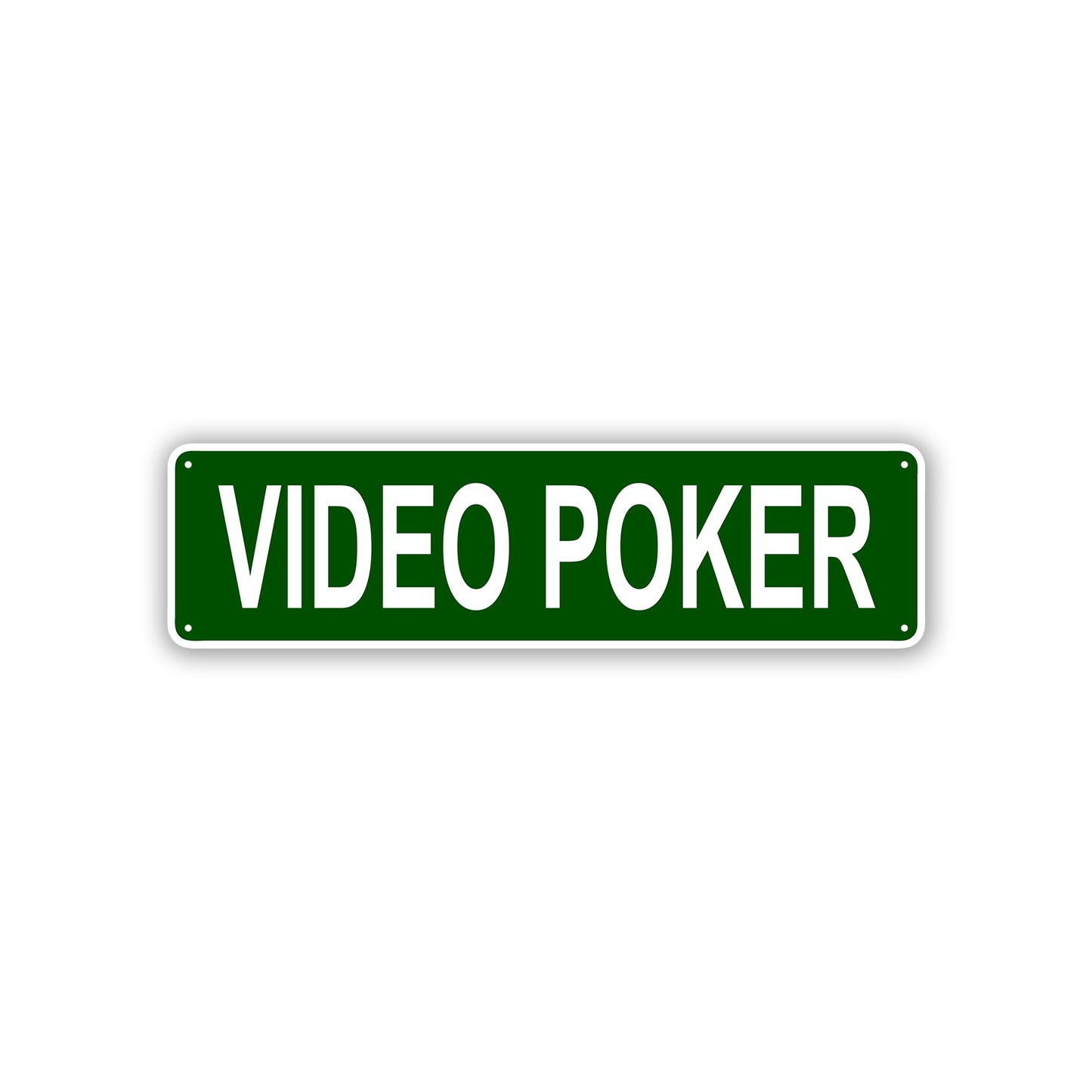 Video Poker Aluminum Street Sign Green