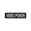 Video Poker Aluminum Street Sign Black