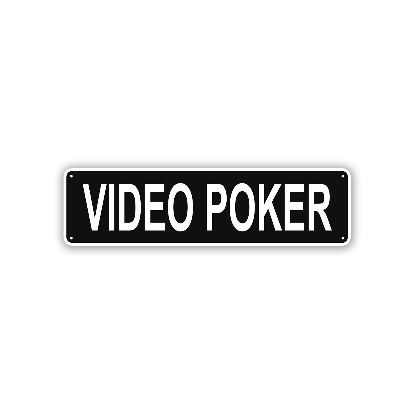 Video Poker Aluminum Street Sign Black