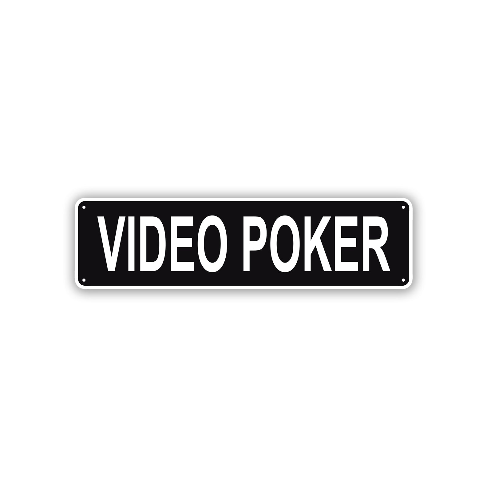 Video Poker Aluminum Street Sign Black