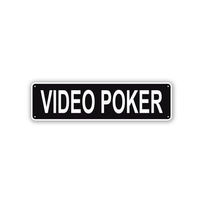 Video Poker Aluminum Street Sign Black
