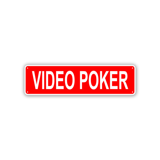 Video Poker Aluminum Street Sign Red