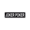 Joker Poker Aluminum Street Sign