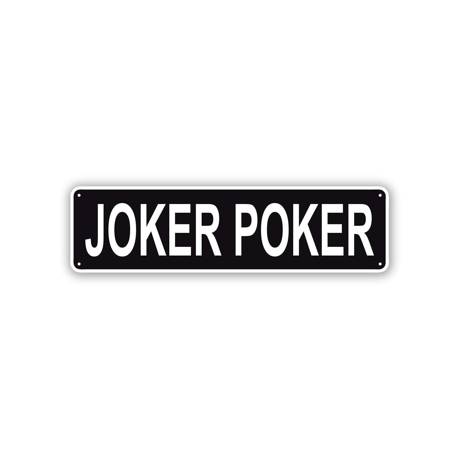 Joker Poker Aluminum Street Sign