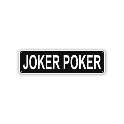 Joker Poker Aluminum Street Sign