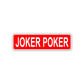Joker Poker Aluminum Street Sign