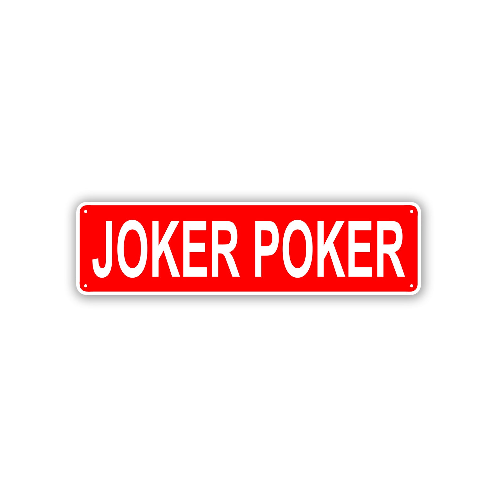 Joker Poker Aluminum Street Sign
