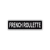 French Roulette Country City Flag Aluminum Metal Sign Black