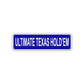 Ultimate Texas HOLD'EM Aluminum Street Sign Blue