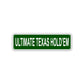 Ultimate Texas HOLD'EM Aluminum Street Sign Green